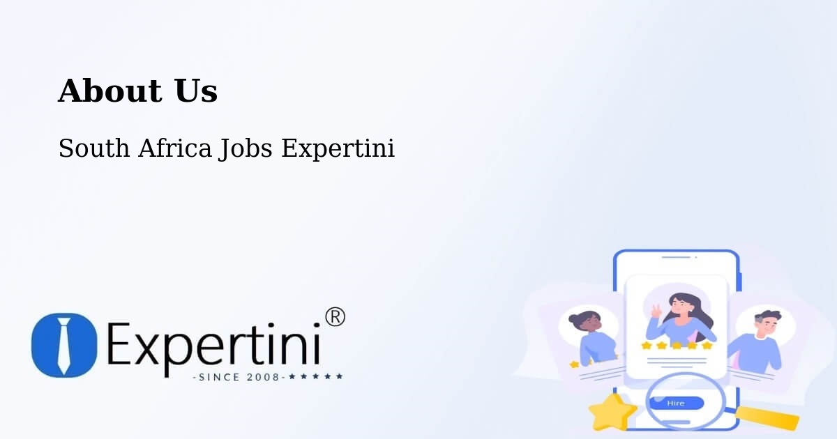About Expertini Recruitment Platform  – Pretoria - Pretoria, South Africa Jobs Expertini